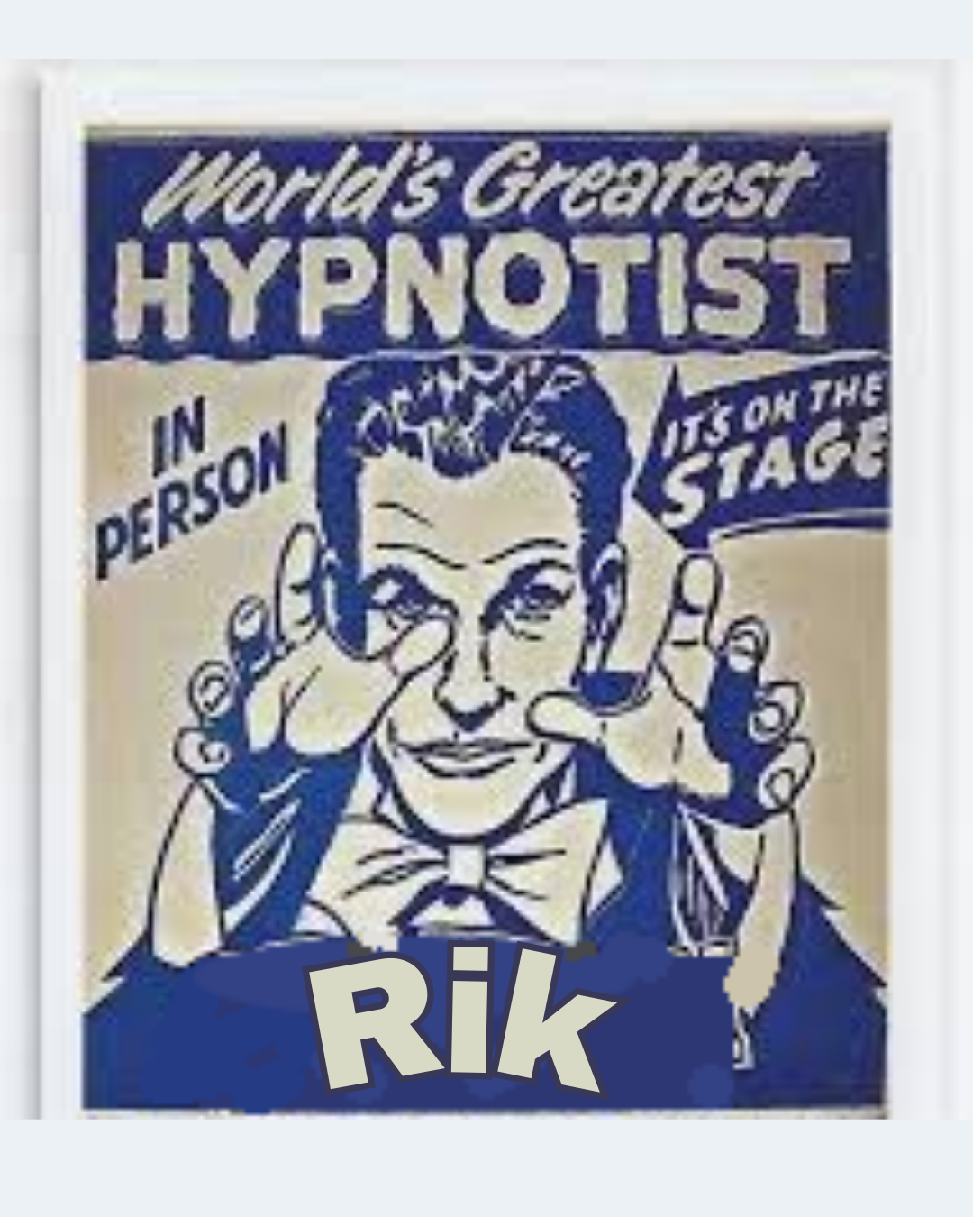 Rik Rik Greatest Hypnoist