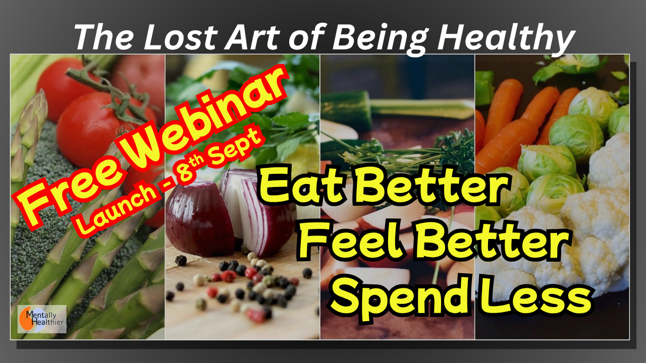 Free Webinar Eat better, feel better, spend less